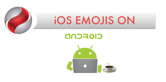 how to get ios emojis on android