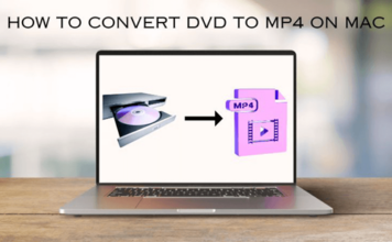 How to Convert DVD to MP4 on Mac