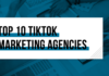 Best TikTok Advertising Agencies