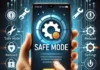 Remove Safe Mode Android